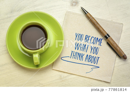you become what you think about you become what you think about 77861814