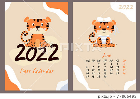 Set of calendar for June 2022 and cover. Cute tiger sailor in a vest and hat with ribbons. Year of the Tiger in Chinese or oriental. Vector illustration. Vertical A4 template. Week starts on Monday Set of calendar for June 2022 and cover. Cute tiger sailor in a vest and hat with ribbons. Year of the Tiger in Chinese or oriental. Vector illustration. Vertical A4 template. Week starts on Monday 77866495