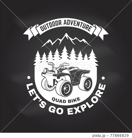 Let s go explore. Summer camp. Vector on the chalkboard Concept for shirt or logo, print, stamp or tee. Vintage typography design with quad bike and forest silhouette. Camping quote. 77866829