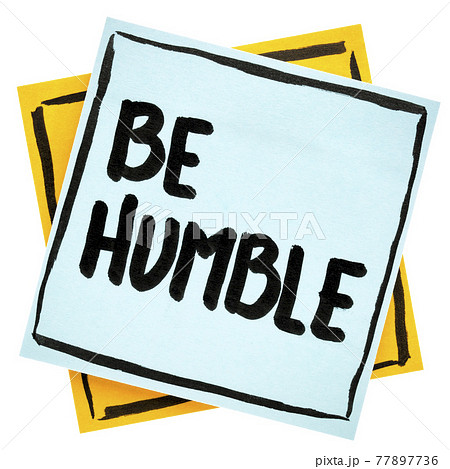 Be humble advice or reminder 77897736