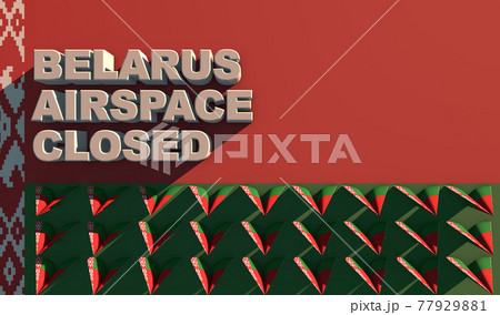 White lettering BELARUS AIRSPACE CLOSED on the background of the flag and small paper airplanes White lettering BELARUS AIRSPACE CLOSED on the background of the flag and small paper airplanes 77929881