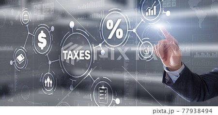 Concept of taxes paid by individuals and corporations such as VAT, income tax and property tax. Background for your business 77938494