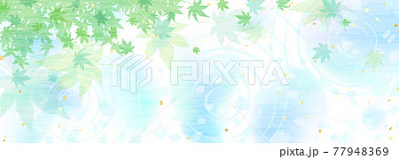 水面の波紋と映り込む青紅葉 涼しげな背景イラスト 水面の波紋と映り込む青紅葉 涼しげな背景イラスト 77948369