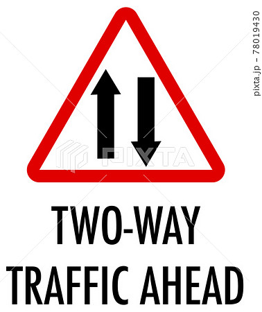 Two-way traffic ahead sign on white background 78019430
