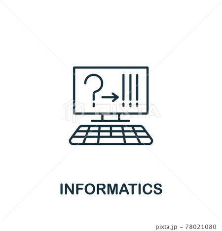 Informatics icon from science collection. Simple line element Informatics symbol for templates, web design and infographics 78021080