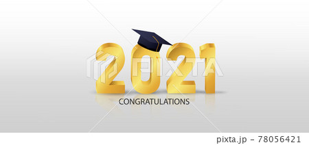 congratulations graduates class of 2021 congratulations graduates class of 2021 78056421