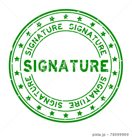 Grunge green signature word round rubber seal stamp on white background Grunge green signature word round rubber seal stamp on white background 78099969