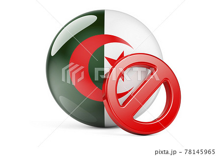 Forbidden symbol with Algerian flag. Prohibition in Algeria concept, 3D rendering 78145965
