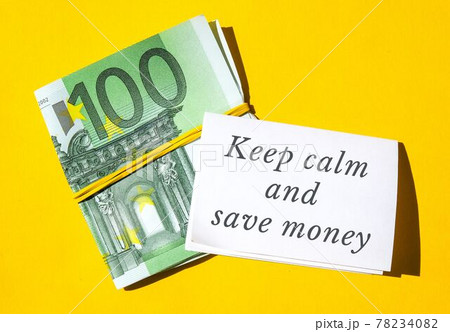 KEEP CALM AND SAVE MONEY Quote euros close up. Money currency. Online shopping. Business budget of wealth and prosperity finance, buy coin. Salary investment savings KEEP CALM AND SAVE MONEY Quote euros close up. Money currency. Online shopping. Business budget of wealth and prosperity finance, buy coin. Salary investment savings 78234082