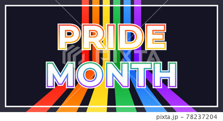 LGBT Pride month, annual celebration in June. Lesbian Gay Bisexual Transgender Queer. Holiday of human rights and tolerance. Vector illustration of LGBTQ banner template at rainbow colors background 78237204