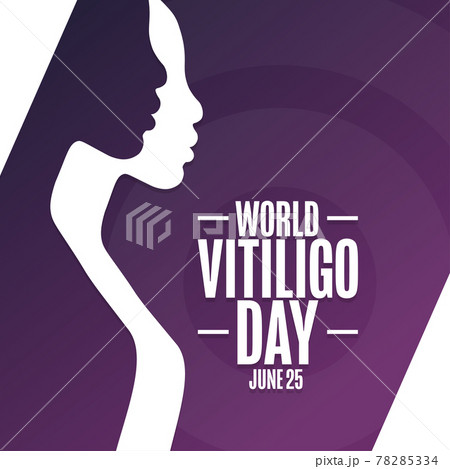 World Vitiligo Day. June 25. Holiday concept. Template for background, banner, card, poster with 78285334