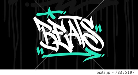 Hip Hop Hand Written Urban Graffiti Style Word Beats Vector Illustration Calligraphy Art 78355197