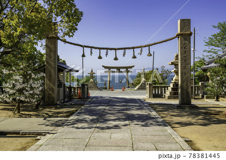 赤穂御崎 伊和都比売神社 鳥居 兵庫県赤穂市 赤穂御崎 伊和都比売神社 鳥居 兵庫県赤穂市 78381445