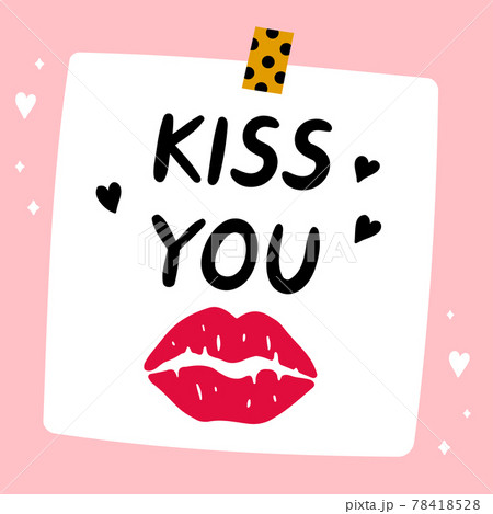 Kiss you quote. Cute funny paper note with lipstick kiss mark. Vector hand drawn cartoon kawaii illustration icon. Love, romantic kiss paper note, sticker, card concept Kiss you quote. Cute funny paper note with lipstick kiss mark. Vector hand drawn cartoon kawaii illustration icon. Love, romantic kiss paper note, sticker, card concept 78418528