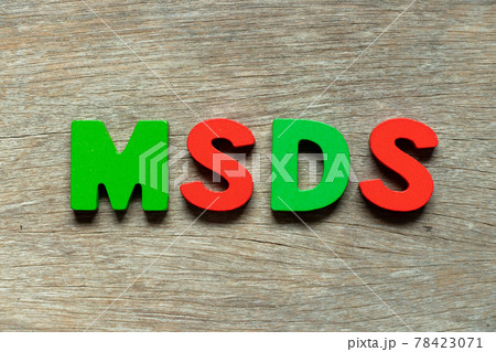 Color alphabet letter in word MSDS (Abbreviation of material safety data sheet) on wood background Color alphabet letter in word MSDS (Abbreviation of material safety data sheet) on wood background 78423071