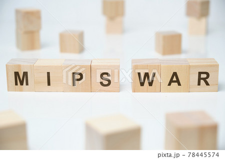 Modern business buzzword - mips war. Word on wooden blocks on a white background. 78445574