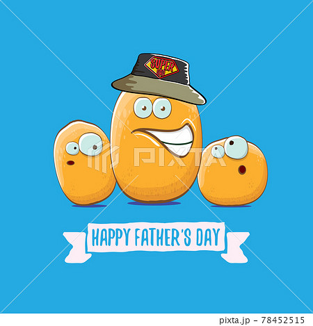 happy fathers day greeting card with cartoon father potato and kids . fathers day vector label or icon isolated on blue happy fathers day greeting card with cartoon father potato and kids . fathers day vector label or icon isolated on blue 78452515
