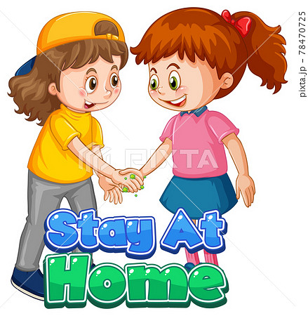 Two kids cartoon character do not keep social distance with Stay at Home font isolated on white background 78470725
