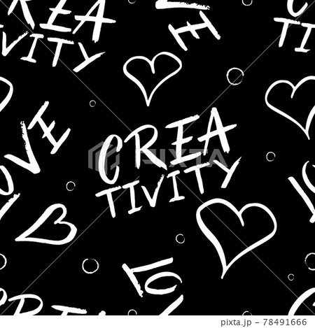 Seamless pattern with handwritten letters, words Love, Creativity and hearts, circle on black background. Vector backdrop. Seamless pattern with handwritten letters, words Love, Creativity and hearts, circle on black background. Vector backdrop. 78491666