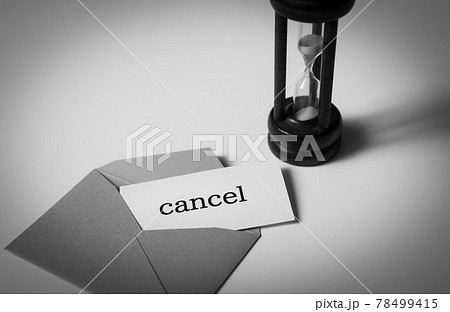 キャンセルの通知と砂時計　cancel　取り消し　使用中止 78499415
