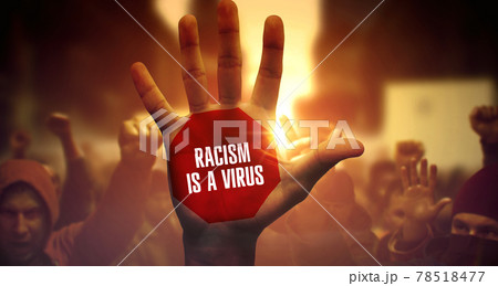 Racism Is A Virus - Crowd of Diverse People on Demonstration. 78518477