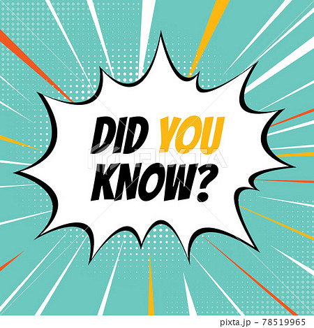 Did you know interesting fact background. Interesting Fact pop art background. Vector Illustration 78519965