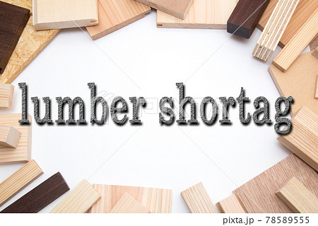 lumber shortagイメージ　木材 78589555