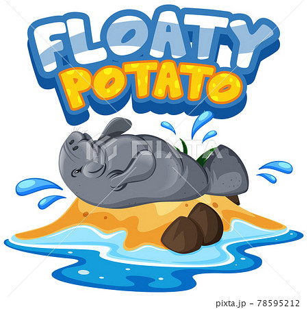 Manatee cartoon character with Floaty Potato font banner isolated 78595212
