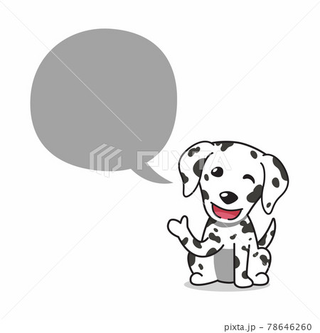 Cartoon character dalmatian dog with speech bubble 78646260