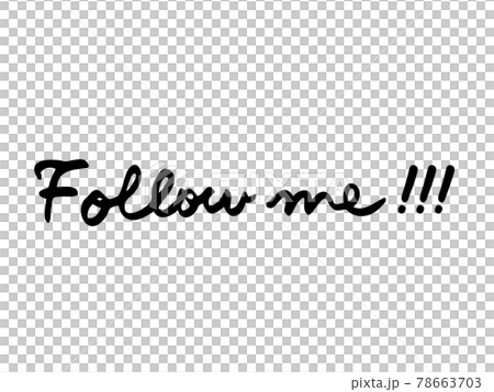 かわいい文字のFollowme／手書き文字 78663703