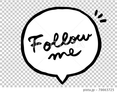 Cute character balloon Follow me / Handwritten characters Cute character balloon Follow me / Handwritten characters 78663725