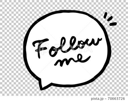 Cute character balloon Follow me / Handwritten characters Cute character balloon Follow me / Handwritten characters 78663726