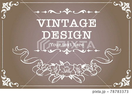 アンティークなお花とリボンの装飾フレーム、デザイン素材 アンティークなお花とリボンの装飾フレーム、デザイン素材 78783373