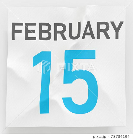 February 15 date on torn page of a paper calendar, 3d rendering 78784194