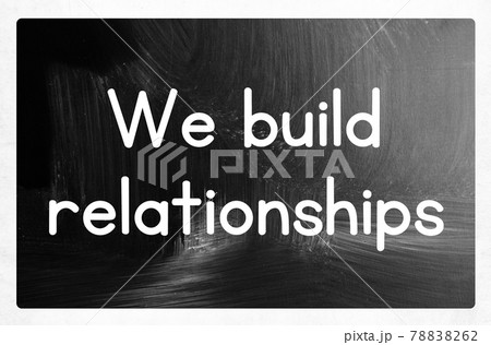 we build relationships 78838262