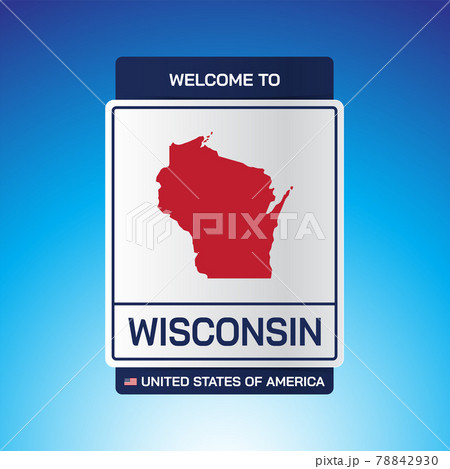 The Sign United states of America with message, Wisconsin and map on Blue Background vector art image illustration. 78842930