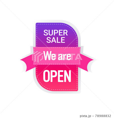 super sale we are open sticker coronavirus quarantine is over advertising campaign concept super sale we are open sticker coronavirus quarantine is over advertising campaign concept 78988832