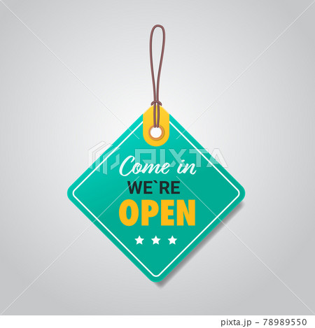 come in tag we are open again after coronavirus quarantine over advertising campaign concept come in tag we are open again after coronavirus quarantine over advertising campaign concept 78989550