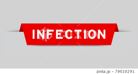 Red color inserted label with word infection on gray background Red color inserted label with word infection on gray background 79010291