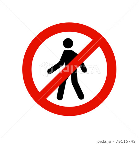 Walk pedestrian restricted access entry. Man walk entry cross prohibited 79115745