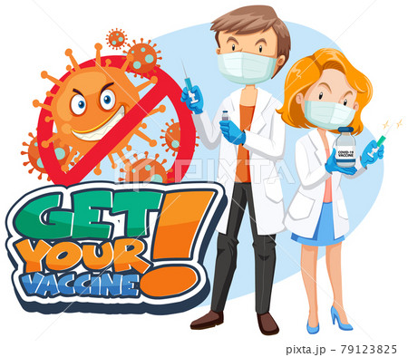 Get your vaccine font banner with doctor cartoon character Get your vaccine font banner with doctor cartoon character 79123825