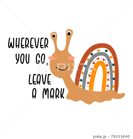 Cute Cartoon Snail With Rainbow And Quote のイラスト素材