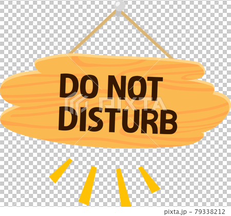 'Do Not Disturb'と書かれた木製のドアプレート 'Do Not Disturb'と書かれた木製のドアプレート 79338212