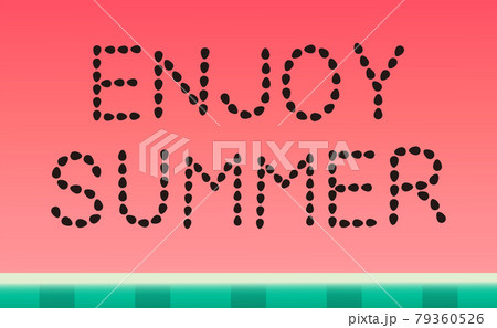 スイカの種文字（ENJOY SUMMER） 79360526