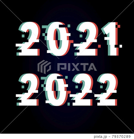Happy New Year 2021 2022 Design Glitch Modern Design for Calendar, Invitations, Greeting Cards, Holidays Flyers or Prints. 79370289