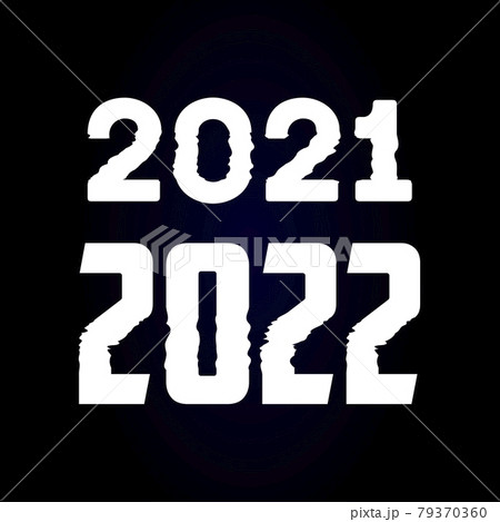 Happy New Year 2021 2022 Design Glitch Modern Design for Calendar, Invitations, Greeting Cards, Holidays Flyers or Prints. Happy New Year 2021 2022 Design Glitch Modern Design for Calendar, Invitations, Greeting Cards, Holidays Flyers or Prints. 79370360