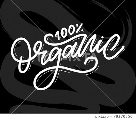 Organic brush lettering. Hand drawn word organic with green leaves. Label, logo template for organic products, healthy food markets. 79370550