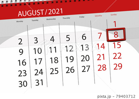 Calendar planner for the month august 2021, deadline day, 8, sunday Calendar planner for the month august 2021, deadline day, 8, sunday 79403712