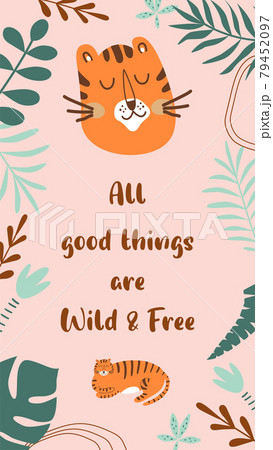 Wild quote, cute tiger Wild animal, safari tiger. Wild phrase for social net story. Tropical banner 79452097