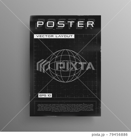 Retro cyberpunk poster with wireframe planet inside eye shape. Black and white retrofuturistic poster design with trendy HUD and cyber elements. Cover design for music events. Vector 79456886
